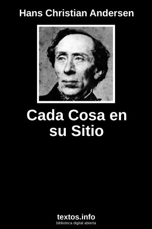 Cada Cosa en su Sitio, de Hans Christian Andersen