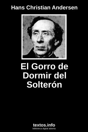 El Gorro de Dormir del Solterón, de Hans Christian Andersen