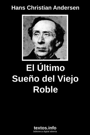 El Último Sueño del Viejo Roble, de Hans Christian Andersen