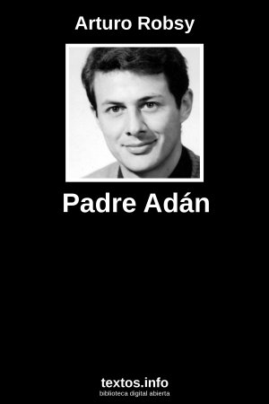 Padre Adán, de Arturo Robsy