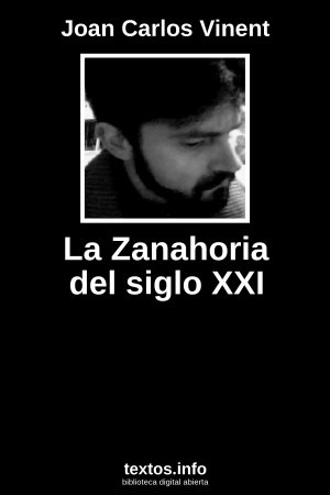 La Zanahoria del siglo XXI, de Joan Carlos Vinent