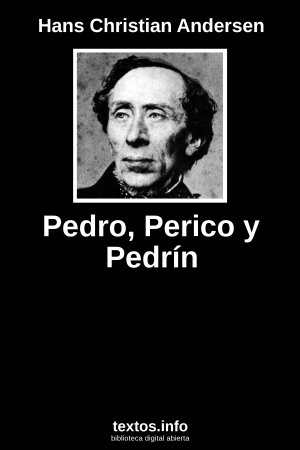 Pedro, Perico y Pedrín, de Hans Christian Andersen