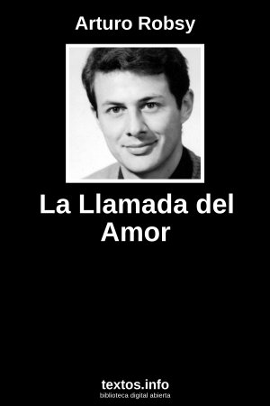 La Llamada del Amor, de Arturo Robsy