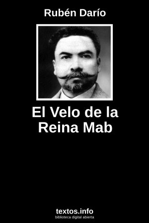 El Velo de la Reina Mab, de Rubén Darío