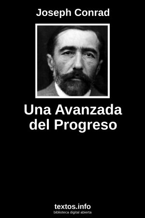 Una Avanzada del Progreso, de Joseph Conrad