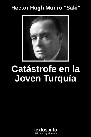 Catástrofe en la Joven Turquía, de Hector Hugh Munro 