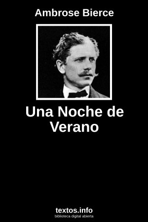 Una Noche de Verano, de Ambrose Bierce