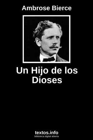 Un Hijo de los Dioses, de Ambrose Bierce