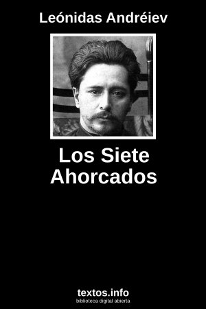 Los Siete Ahorcados, de Leónidas Andréiev