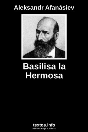 Basilisa la Hermosa, de Aleksandr Afanásiev