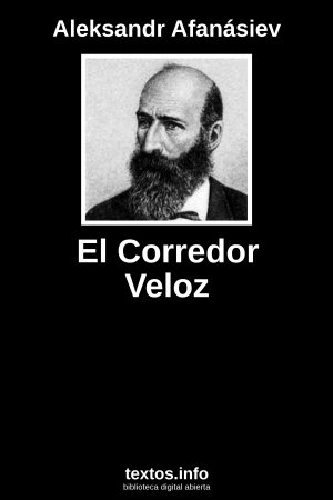 El Corredor Veloz, de Aleksandr Afanásiev