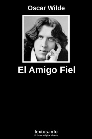 El Amigo Fiel, de Oscar Wilde