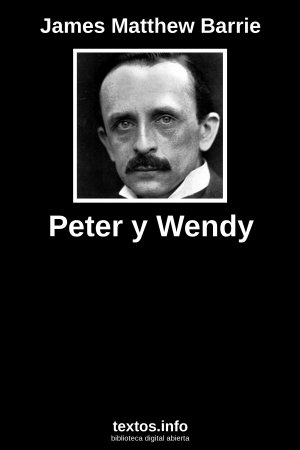 Peter y Wendy, de James Matthew Barrie