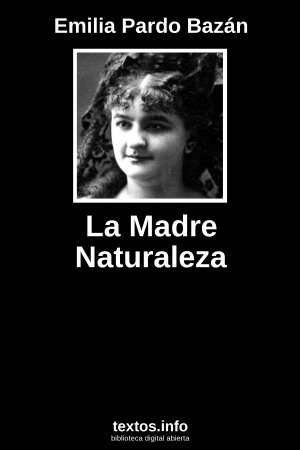 La Madre Naturaleza, de Emilia Pardo Bazán