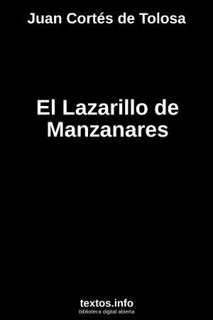 El Lazarillo de Manzanares, de Juan Cortés de Tolosa