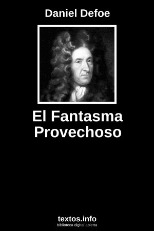 El Fantasma Provechoso, de Daniel Defoe