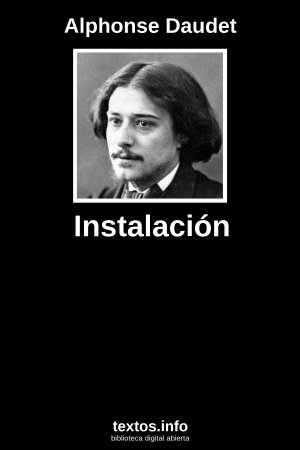 Instalación, de Alphonse Daudet