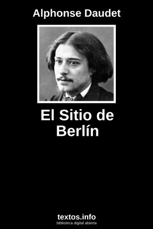 El Sitio de Berlín, de Alphonse Daudet