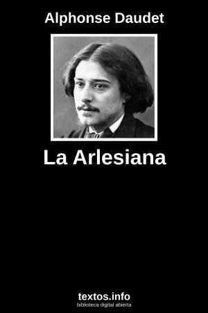 La Arlesiana, de Alphonse Daudet