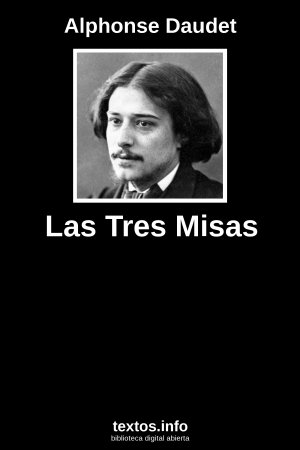 Las Tres Misas, de Alphonse Daudet