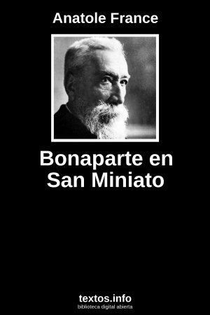 Bonaparte en San Miniato, de Anatole France