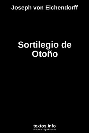 Sortilegio de Otoño, de Joseph von Eichendorff