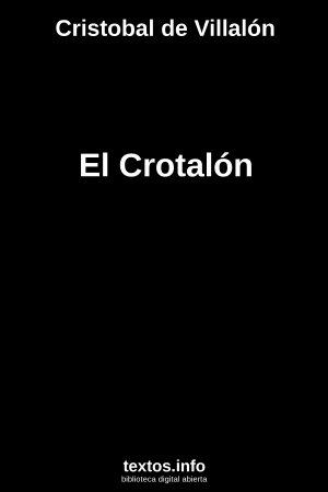 El Crotalón, de Cristobal de Villalón