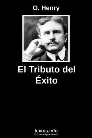 El Tributo del Éxito, de O. Henry