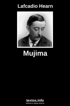 Mujima, de Lafcadio Hearn