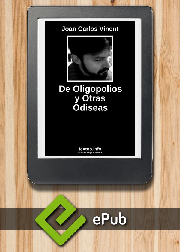 De Oligopolios y Otras Odiseas