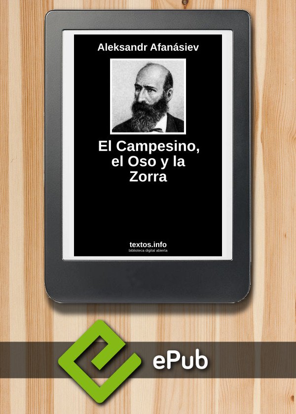 El Campesino, el Oso y la Zorra