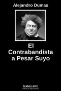 El Contrabandista a Pesar Suyo, de Alejandro Dumas
