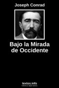 Bajo la Mirada de Occidente, de Joseph Conrad
