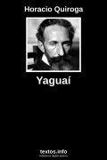 Yaguaí, de Horacio Quiroga