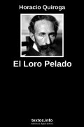 El Loro Pelado, de Horacio Quiroga
