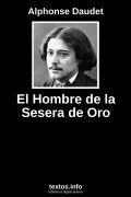 El Hombre de la Sesera de Oro, de Alphonse Daudet