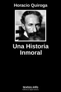 Una Historia Inmoral, de Horacio Quiroga