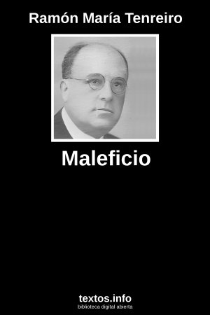 Maleficio, de Ramón María Tenreiro