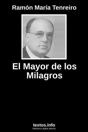 El Mayor de los Milagros, de Ramón María Tenreiro