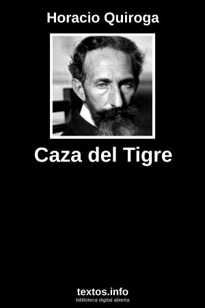 Caza del Tigre, de Horacio Quiroga