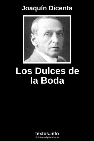 Los Dulces de la Boda, de Joaquín Dicenta