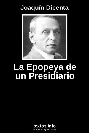 La Epopeya de un Presidiario, de Joaquín Dicenta