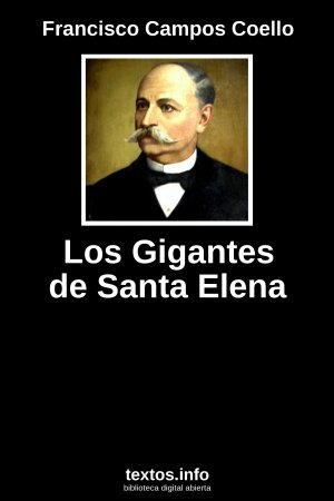 Los Gigantes de Santa Elena, de Francisco Campos Coello