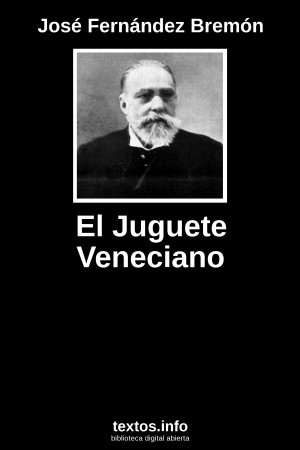 El Juguete Veneciano, de José Fernández Bremón