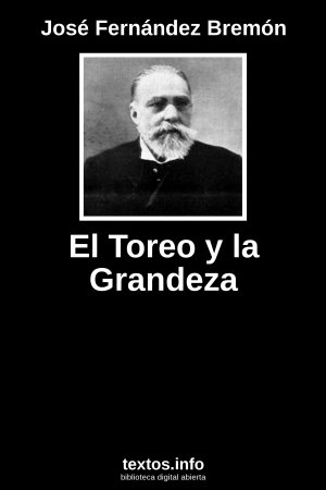 El Toreo y la Grandeza, de José Fernández Bremón