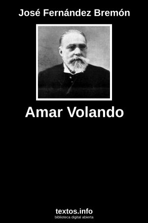 Amar Volando, de José Fernández Bremón