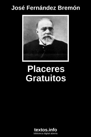 Placeres Gratuitos, de José Fernández Bremón