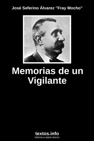 Memorias de un Vigilante, de José Seferino Álvarez 