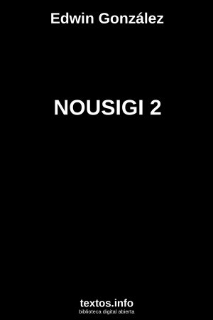 NOUSIGI 2, de Edwin González