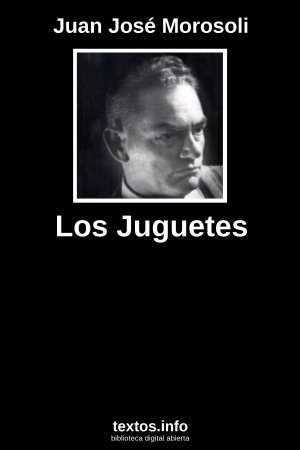 Los Juguetes, de Juan José Morosoli